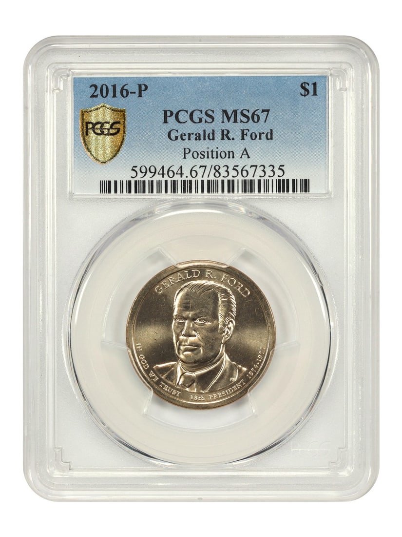 2016-P PCGS MS67 Position A Gerald Ford Presidential Dollar Coin: 2016-P PCGS MS67 Position A Gerald Ford Presidential Dollar Coin This 2016-P $1 Presidential Dollar features Gerald R. Ford and is graded MS67 by PCGS. It is an uncirculated coin from the Philadelphia