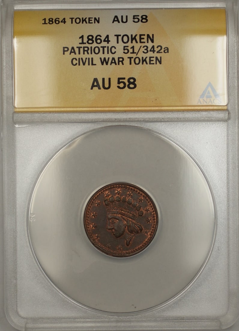 Civil War Era 1864 Token 51/342a Certified AU 58 by ANACS (1 of 2)
