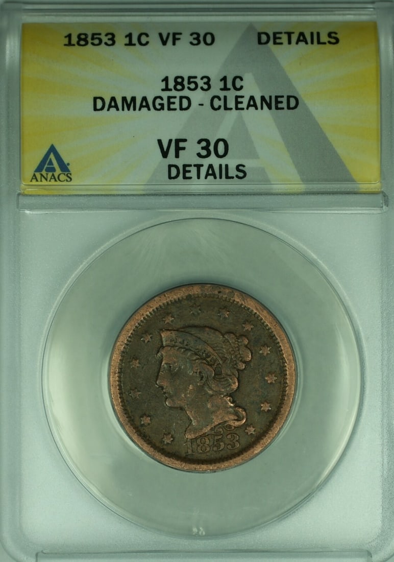 1853 Braided Hair Large Cent ANACS VF 30 Philadelphia Cleaned Damaged (1 of 2)