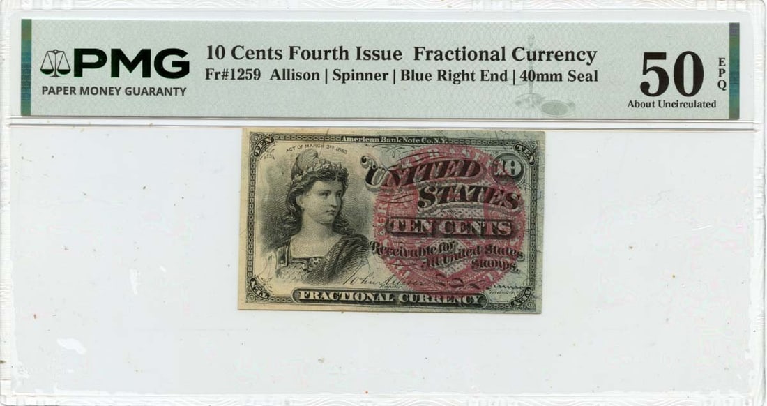 Fourth Issue 10 Cent Fractional Note FR1259 PMG AU50 Blue End (1 of 2)