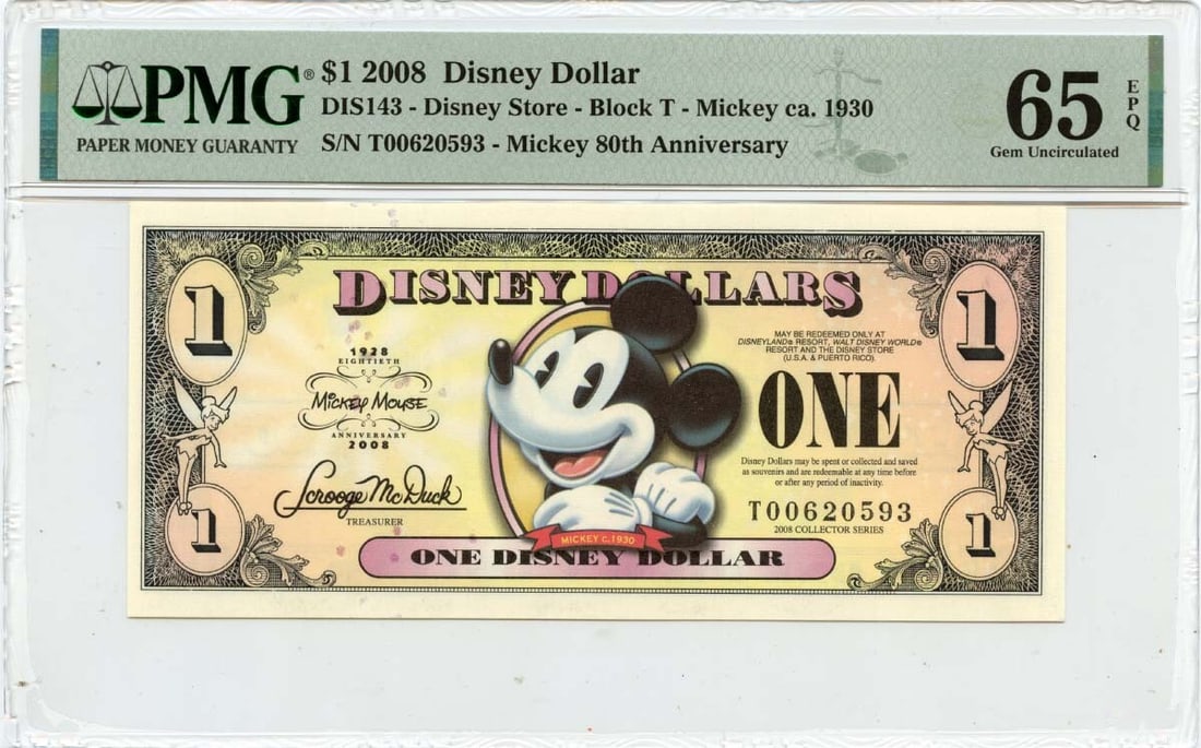 PMG Gem65 EPQ 2008 $1 Disney Dollar Mickey Mouse 80th Anniversary Note: PMG Gem65 EPQ 2008 $1 Disney Dollar Mickey Mouse 80th Anniversary Note This 2008 $1 Disney Dollar commemorates Mickey Mouse's 80th anniversary. The note is certified by PMG with a grade of Gem65 EPQ,
