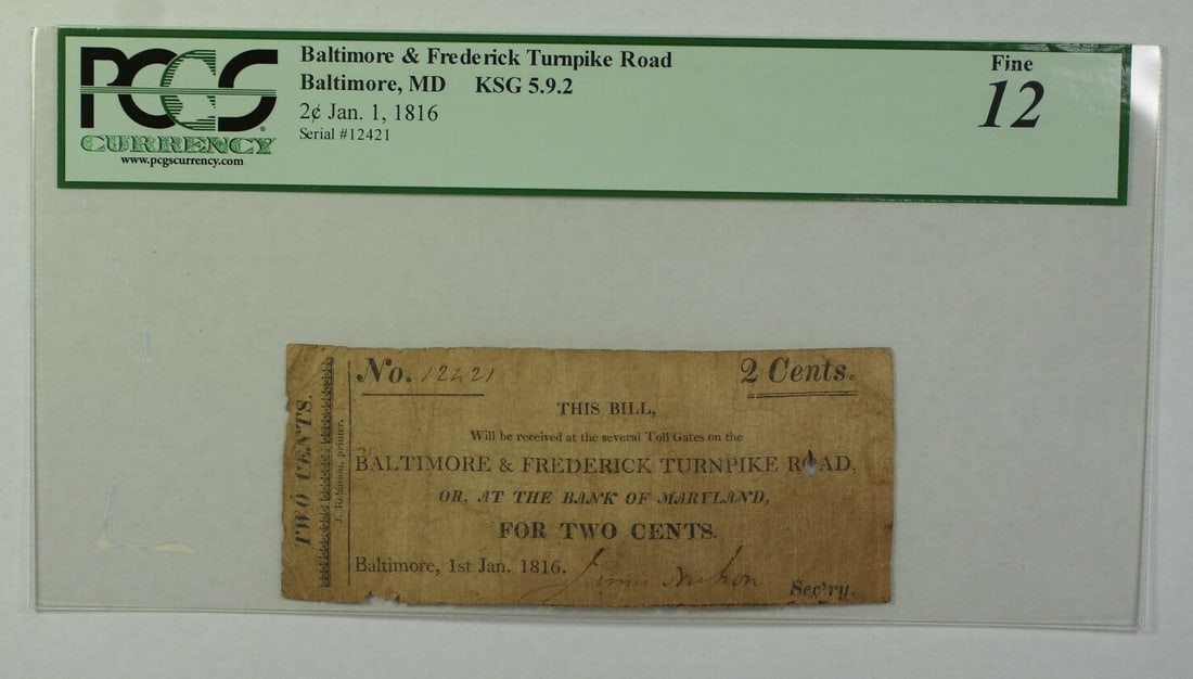 1816 Baltimore Maryland 2 Cent Obsolete Note PCGS F-12 Certified United States: 1816 Baltimore Maryland 2 Cent Obsolete Note PCGS F-12 Certified United States This is a 2 cent obsolete currency note dated January 1, 1816, from Baltimore and Frederick, Maryland. The note has been