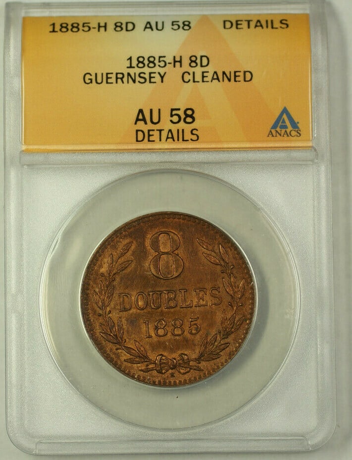 Guernsey 1885-H Bronze 8 Doubles ANACS AU 58 Details Cleaned Coin: Guernsey 1885-H Bronze 8 Doubles ANACS AU 58 Details Cleaned Coin This 1885-H Guernsey 8 Doubles coin is struck in bronze and has been certified by ANACS with a grade of AU 58 Details (Cleaned). The c