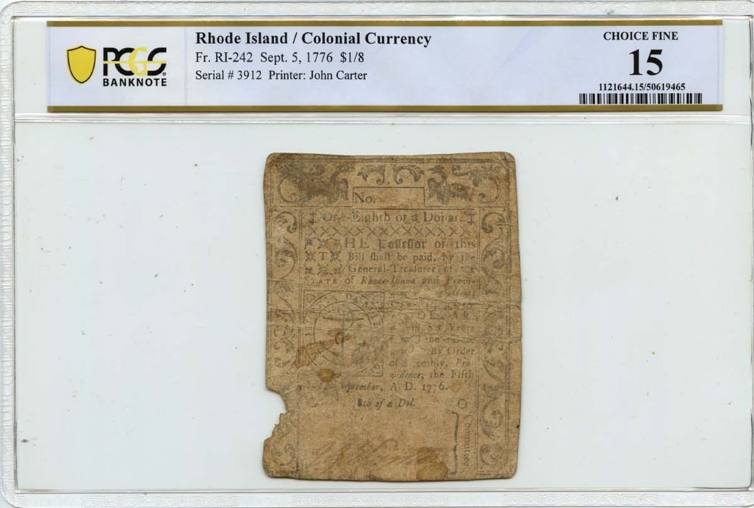1776 Rhode Island $1/8 Colonial Note PCGS F15 Certified: 1776 Rhode Island $1/8 Colonial Note PCGS F15 Certified This item is a 1776 September 5 $1/8 Rhode Island Colonial Note, certified by PCGS. With a grade of F15, this historical currency piece is categ