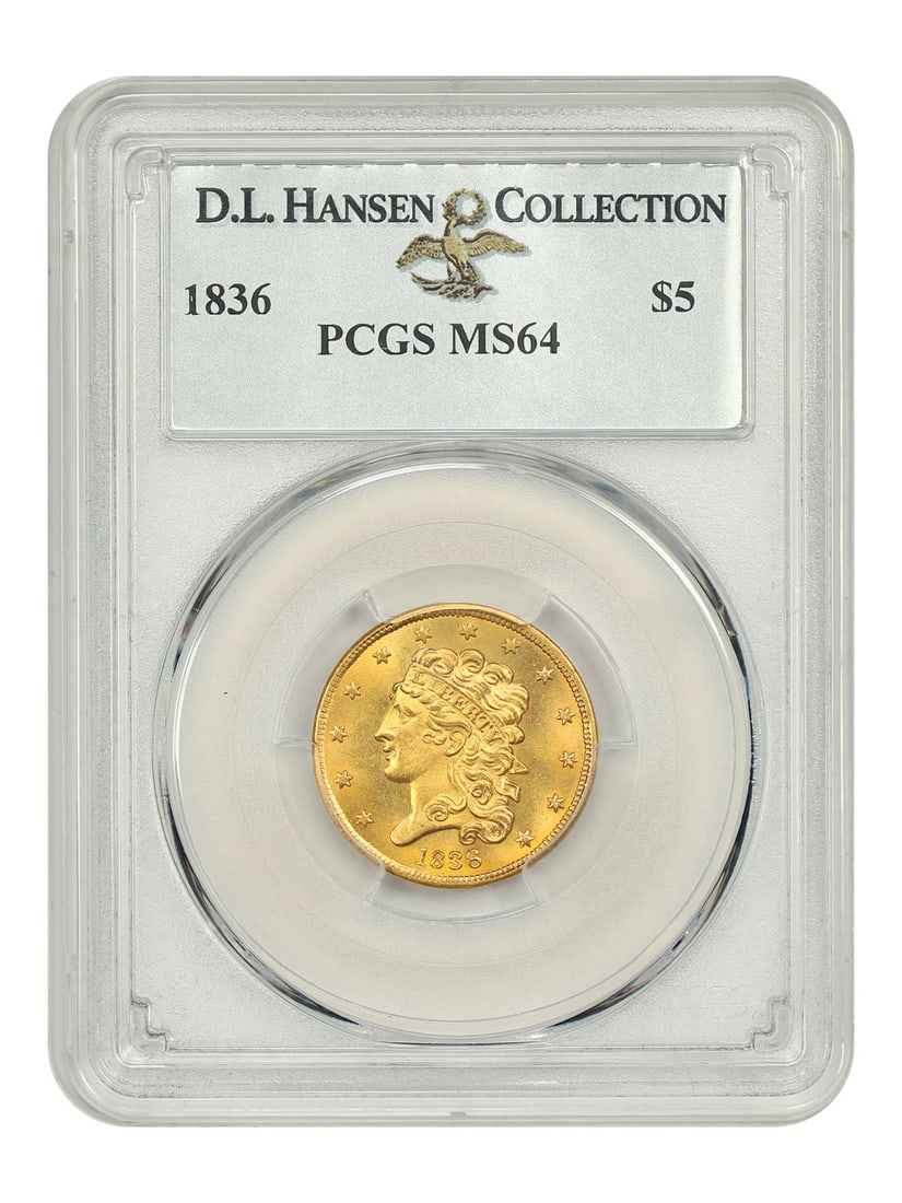 1836 $5 Classic Head Gold Coin PCGS MS64 D.L. Hansen: 1836 $5 Classic Head Gold Coin PCGS MS64 D.L. Hansen This 1836 $5 Classic Head gold coin is a stunning example of Mint State quality, certified by PCGS with a grade of MS64 (Certification Number: 2563