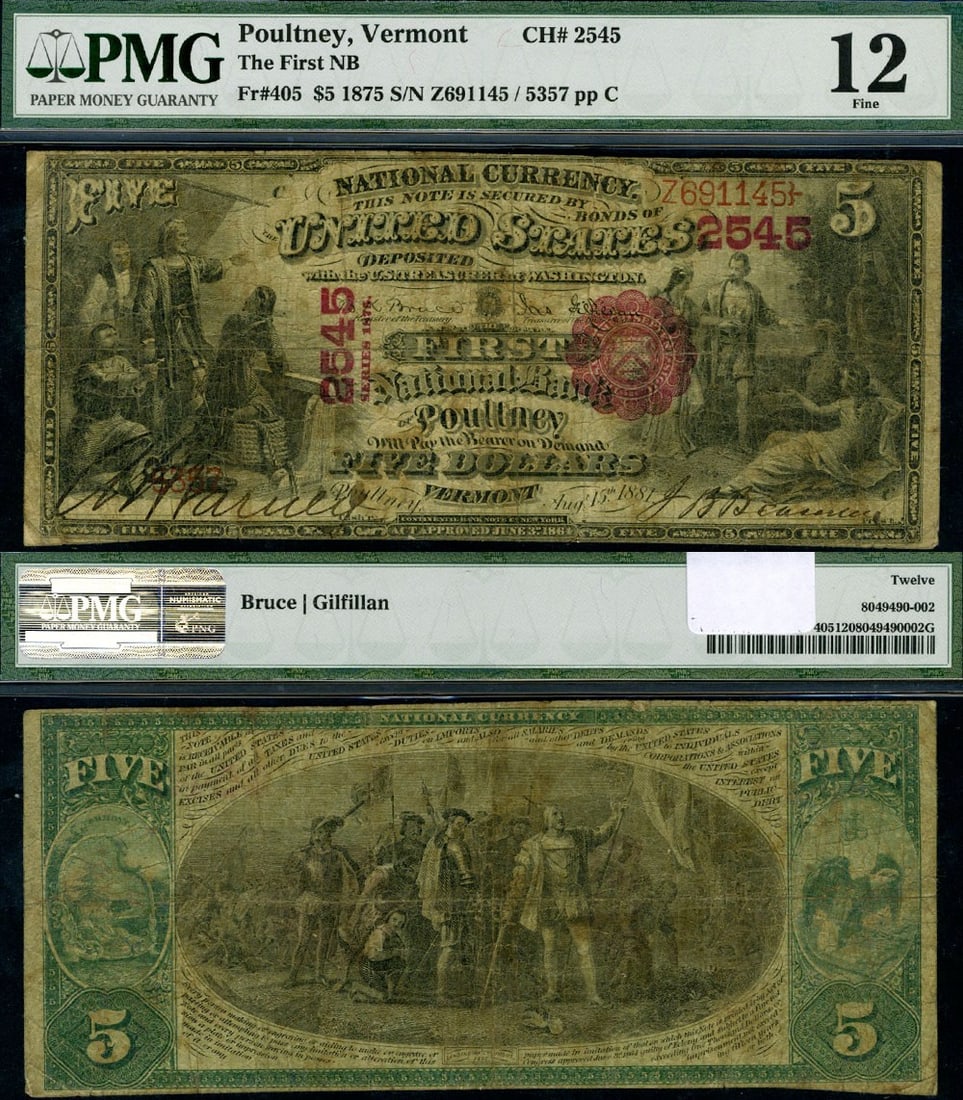 1875 $5 National Bank Note Poultney VT Charter 2545 PMG Fine 12: 1875 $5 National Bank Note Poultney VT Charter 2545 PMG Fine 12 This is a Poultney, Vermont $5 National Bank Note from 1875, certified by PMG with a Fine 12 grade. The note is circulated, showing ligh