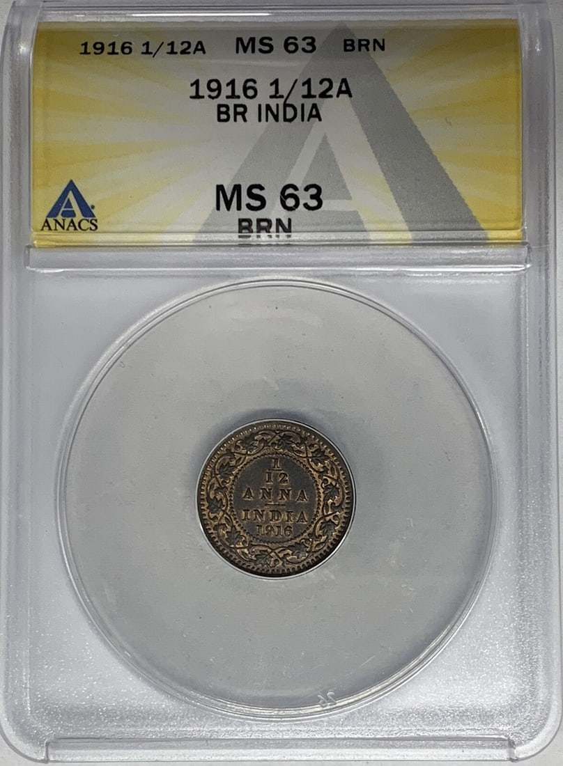 1916 Copper 1/12 Anna India Coin ANACS MS 63 Brown: 1916 Copper 1/12 Anna India Coin ANACS MS 63 Brown This 1916 India 1/12 Anna coin from the British period is composed of copper and features a brown (BN) color. Graded MS 63 by ANACS, this pre-owned c
