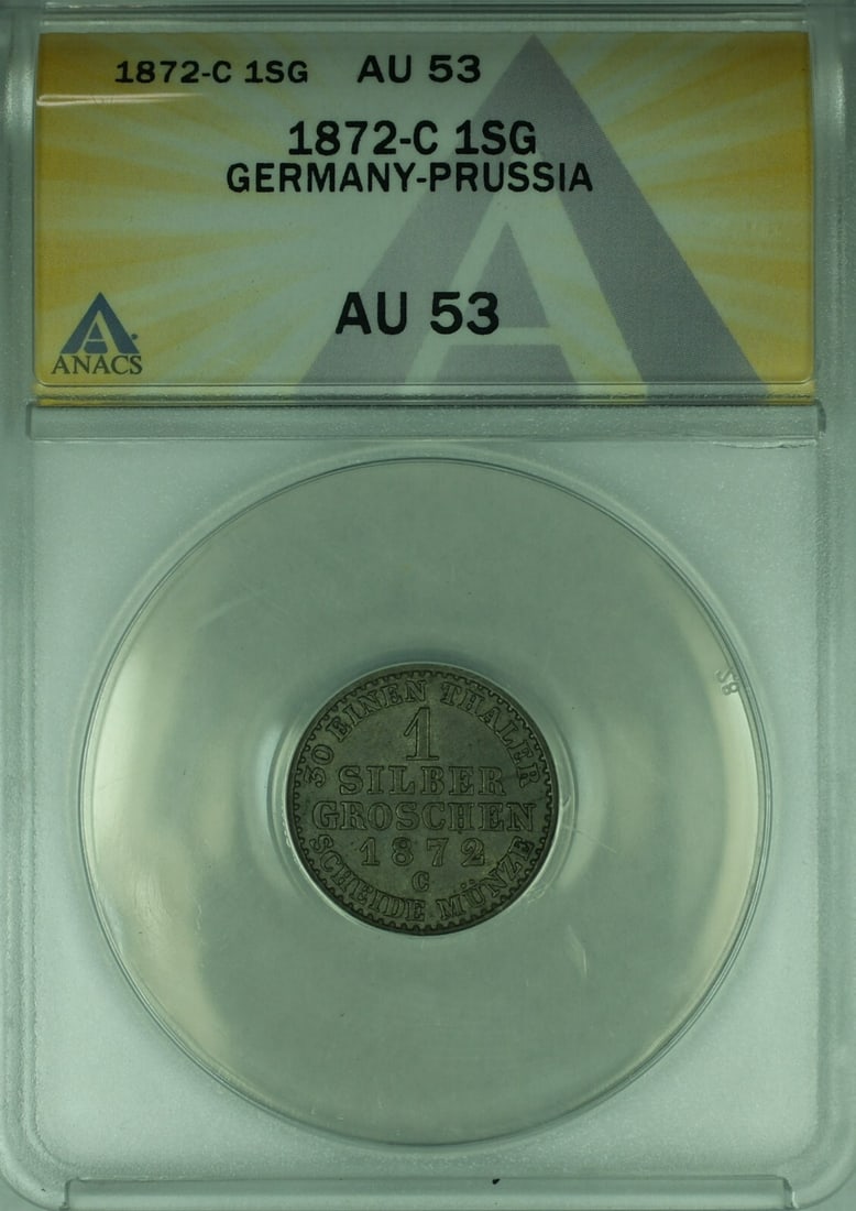 1872-C Prussia 1 Silber Groschen Silver Coin ANACS AU 53 Certified: 1872-C Prussia 1 Silber Groschen Silver Coin ANACS AU 53 Certified This is an 1872-C Germany-Prussia 1 Silber Groschen coin from the era of Kaiser Wilhelm I, graded AU-53 by ANACS. The coin is compose