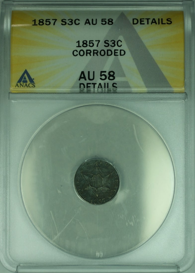 ANACS AU-58 Details 1857 Three Cent Silver Coin Corroded: ANACS AU-58 Details 1857 Three Cent Silver Coin Corroded This is an 1857 Silver Three Cent Piece, also known as a 3c coin, minted in Philadelphia. It has been certified by ANACS with a grade of AU-58