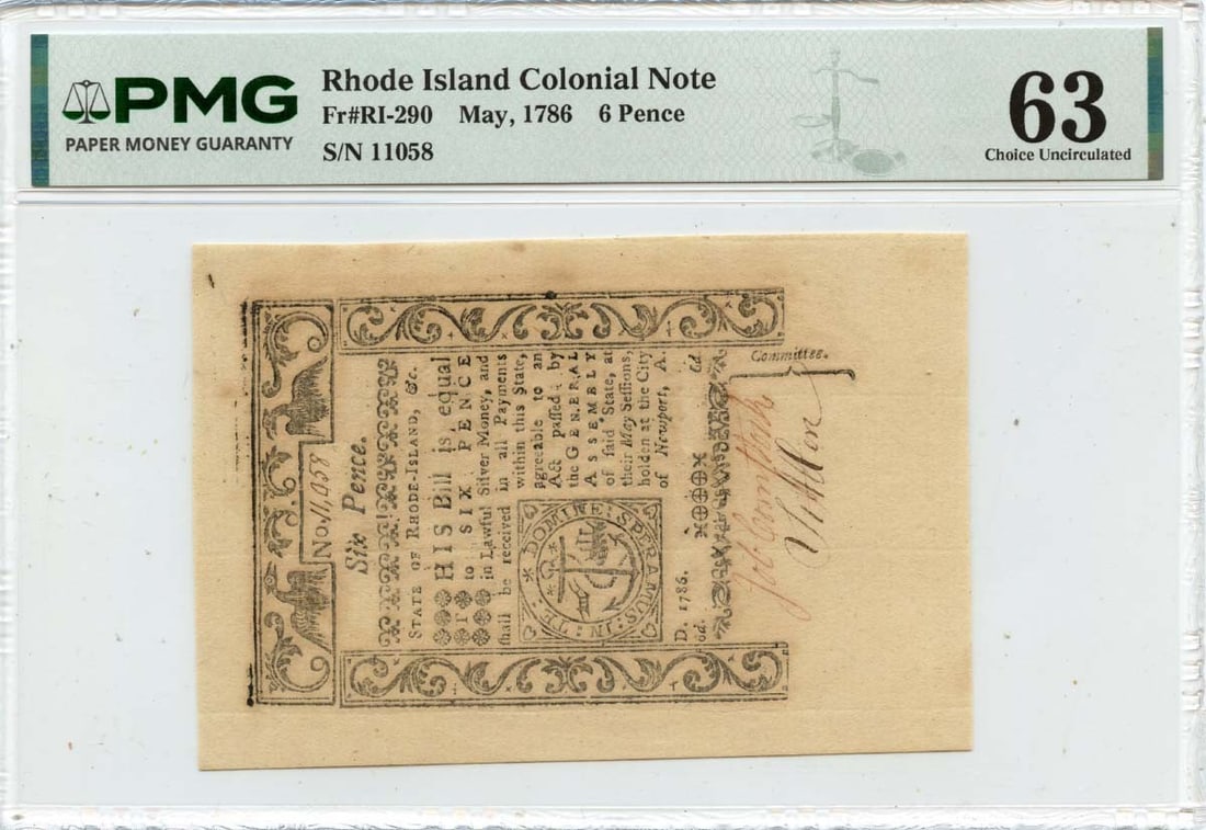 Rhode Island 1786 Six Pence Colonial Currency Note PMG Certified CU63: Rhode Island 1786 Six Pence Colonial Currency Note PMG Certified CU63 This is an uncirculated 6 Pence Rhode Island Colonial Note dated May 1786. The note is certified by PMG with a grade of CU63 and f