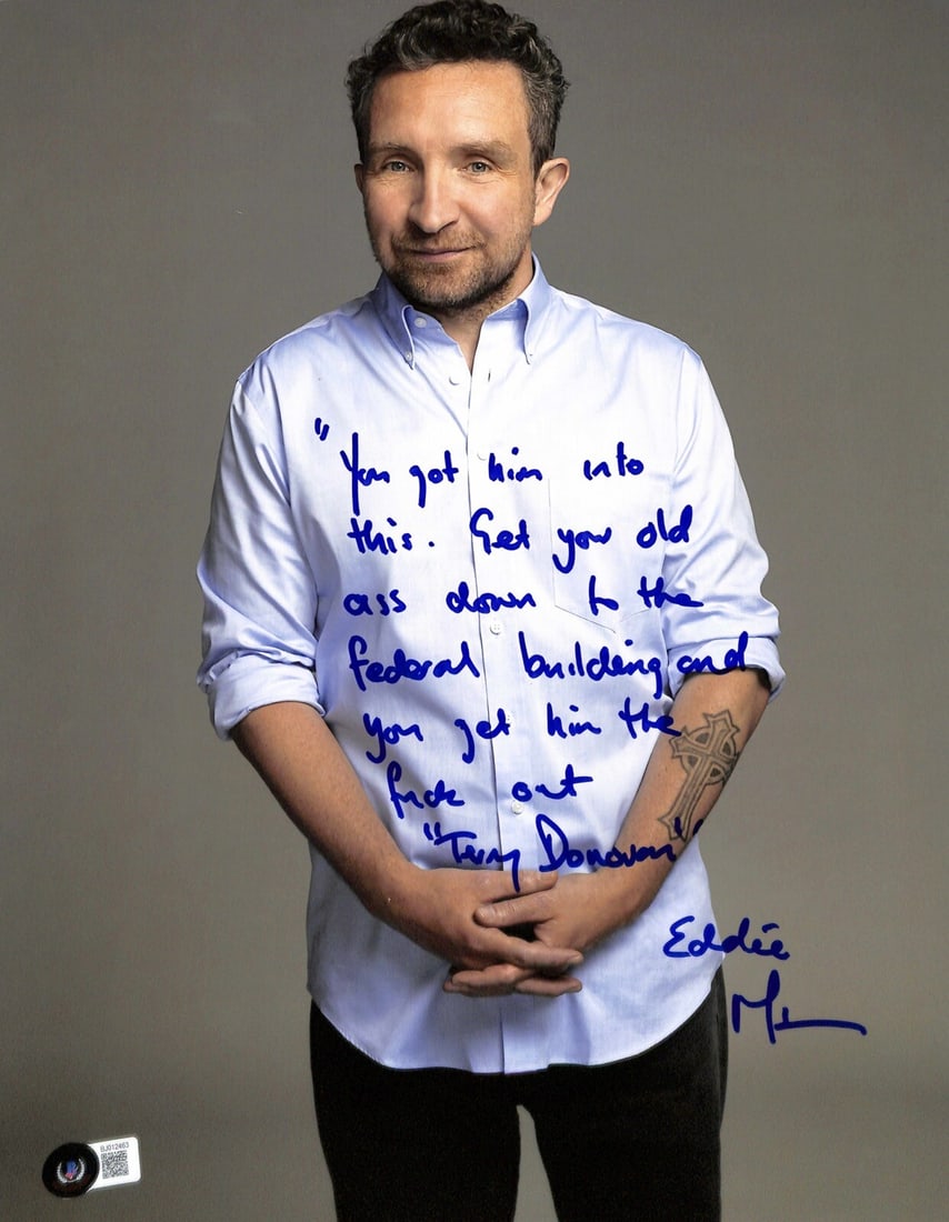Autographed 11x14 Photo Eddie Marsan as Terry Donovan Ray Donovan Beckett Authenticated: Autographed 11x14 Photo Eddie Marsan as Terry Donovan Ray Donovan Beckett Authenticated This is an original 11x14 photograph autographed by Eddie Marsan, who portrayed Terry Donovan in the TV series R