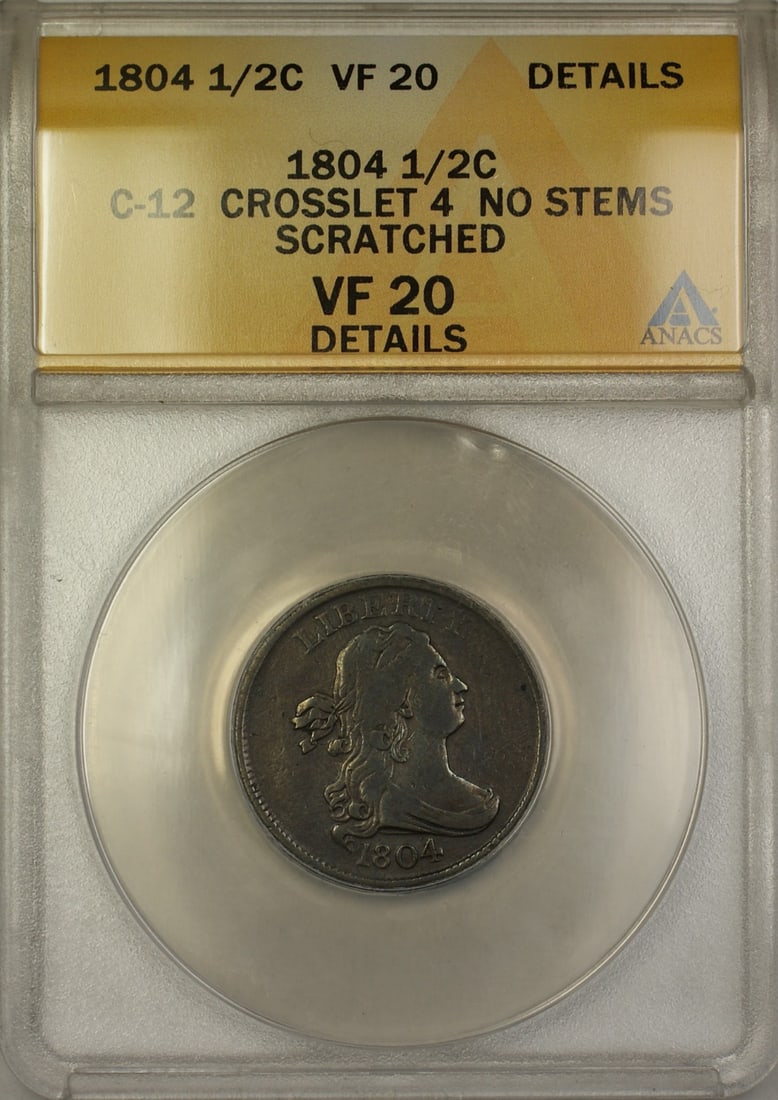 ANACS VF-20 Draped Bust 1804 Crosslet 4 No Stems Half Cent C-12: ANACS VF-20 Draped Bust 1804 Crosslet 4 No Stems Half Cent C-12 This is an 1804 Crosslet 4 No Stems Draped Bust half cent coin, variety C-12, certified by ANACS with a VF-20 Details grade and noted as