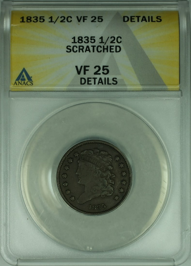 1835 Classic Head Half Cent Copper Coin ANACS VF-25 With Scratches: 1835 Classic Head Half Cent Copper Coin ANACS VF-25 With Scratches This 1835 US Classic Head Half Cent is composed of copper and features a brown (BN) color. Certified by ANACS with a VF-25 Details (S
