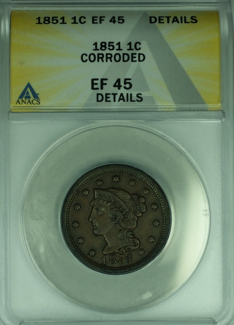 1851 Philadelphia Large Cent ANACS EF-45 Braided Hair Corroded Copper Coin: 1851 Philadelphia Large Cent ANACS EF-45 Braided Hair Corroded Copper Coin This 1851 Braided Hair Large Cent is certified by ANACS with a grade of EF-45 Details and noted as corroded. Minted in Philad