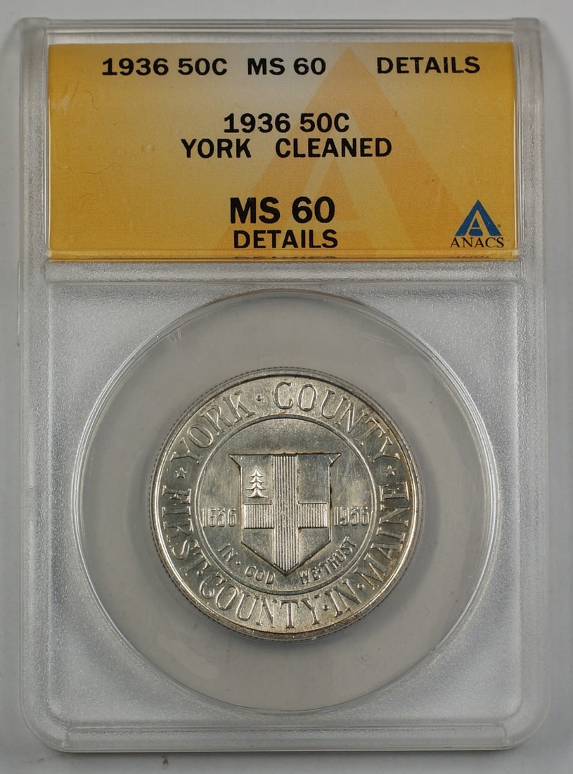 ANACS MS 60 1936 York County Silver Commemorative Half Dollar Cleaned: ANACS MS 60 1936 York County Silver Commemorative Half Dollar Cleaned This is a 1936 York County Commemorative Silver Half Dollar, certified by ANACS with a grade of MS 60 Details and noted as cleaned