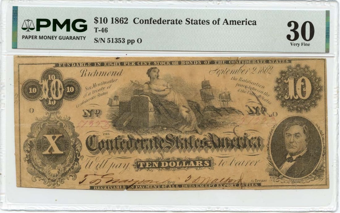 PMG VF30 1862 Confederate $10 T-46 Currency Note: PMG VF30 1862 Confederate $10 T-46 Currency Note This is an 1862 $10 Confederate States of America note, designated as T-46. Certified by PMG with a grade of VF30, this circulated example represents a