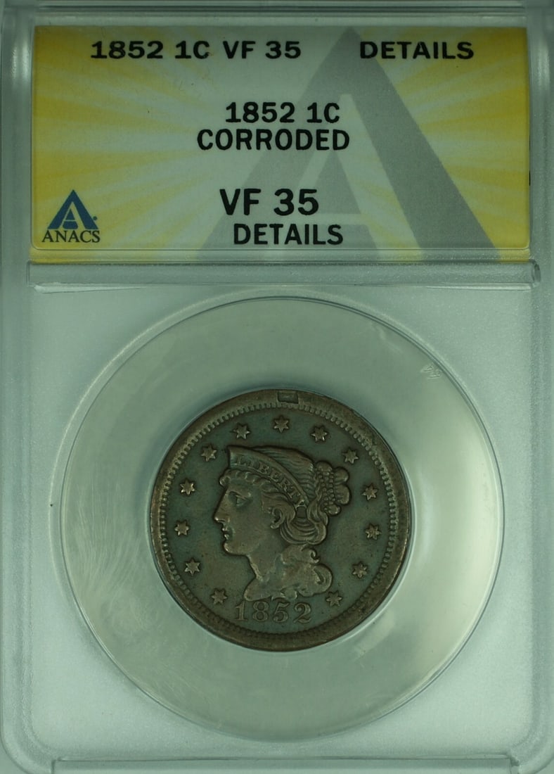 1852 Braided Hair Large Cent Copper Coin ANACS VF-35 Corroded: 1852 Braided Hair Large Cent Copper Coin ANACS VF-35 Corroded This is an 1852 Braided Hair Large Cent certified by ANACS with a VF-35 Details grade, noted as corroded. The coin was struck in Philadelp