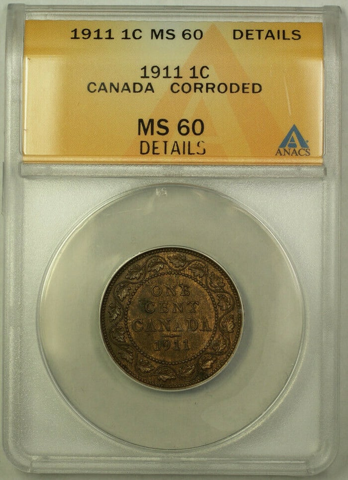 1911 Canadian Large Cent Bronze Coin King George V ANACS MS-60 Details: 1911 Canadian Large Cent Bronze Coin King George V ANACS MS-60 Details This 1911 Canada 1 Cent penny features King George V and is composed of bronze. The coin is an uncirculated large cent, graded MS