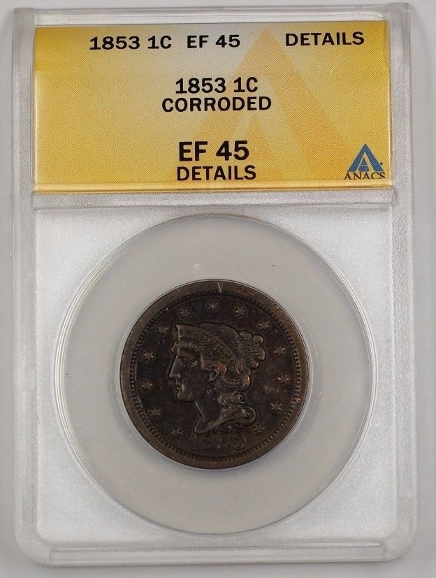 1853 Braided Hair Large Cent Copper Coin ANACS EF 45 Details Corroded: 1853 Braided Hair Large Cent Copper Coin ANACS EF 45 Details Corroded This 1853 US Braided Hair Large Cent is graded EF-45 Details by ANACS and noted as corroded. The coin is composed of copper and wa