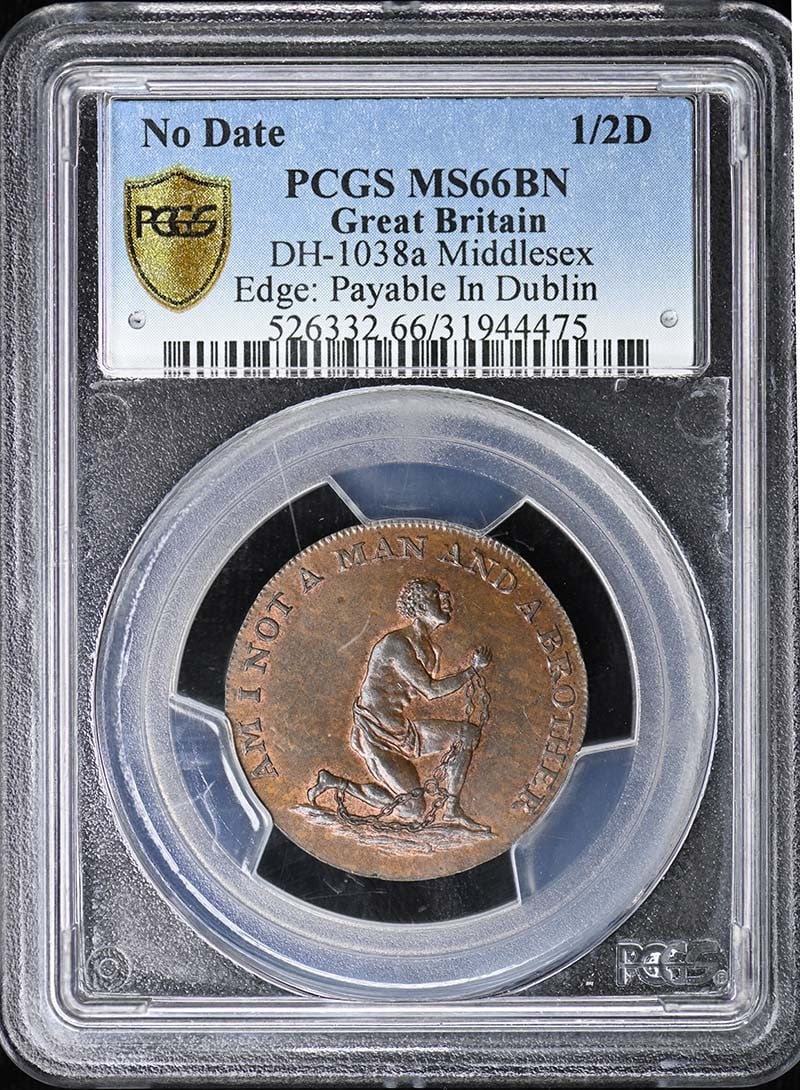 Great Britain DH-1038a Am I Not A Slave Halfpenny PCGS MS66BN: Great Britain DH-1038a Am I Not A Slave Halfpenny PCGS MS66BN This is a Great Britain halfpenny token, designated DH-1038a, featuring the 'Am I Not A Slave / Brother' motif. The token is graded MS66BN