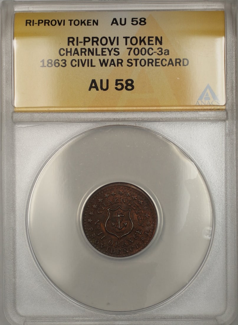 1863 Charnleys Storecard Civil War Token ANACS AU-58 700c-3a Providence RI: 1863 Charnleys Storecard Civil War Token ANACS AU-58 700c-3a Providence RI This is an 1863 Civil War Charnleys Storecard Token from Rhode Island (RI-Provi), certified by ANACS with a grade of AU 58. T