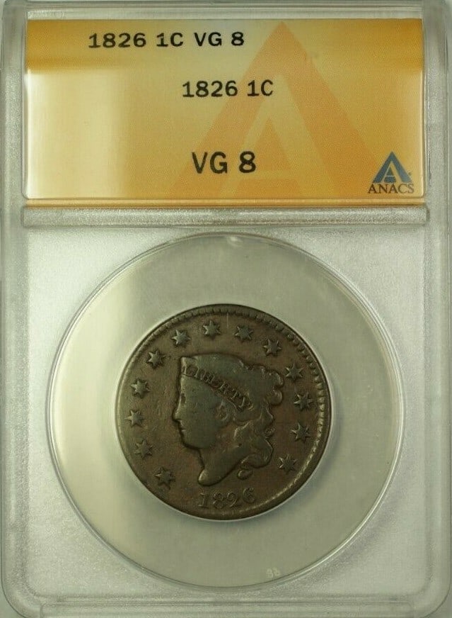 ANACS VG-8 Graded 1826 Copper Coronet Head Large Cent Coin: ANACS VG-8 Graded 1826 Copper Coronet Head Large Cent Coin This is an 1826 Coronet Head Large Cent coin from the United States, certified by ANACS with a grade of VG-8. Minted in Philadelphia, this ci