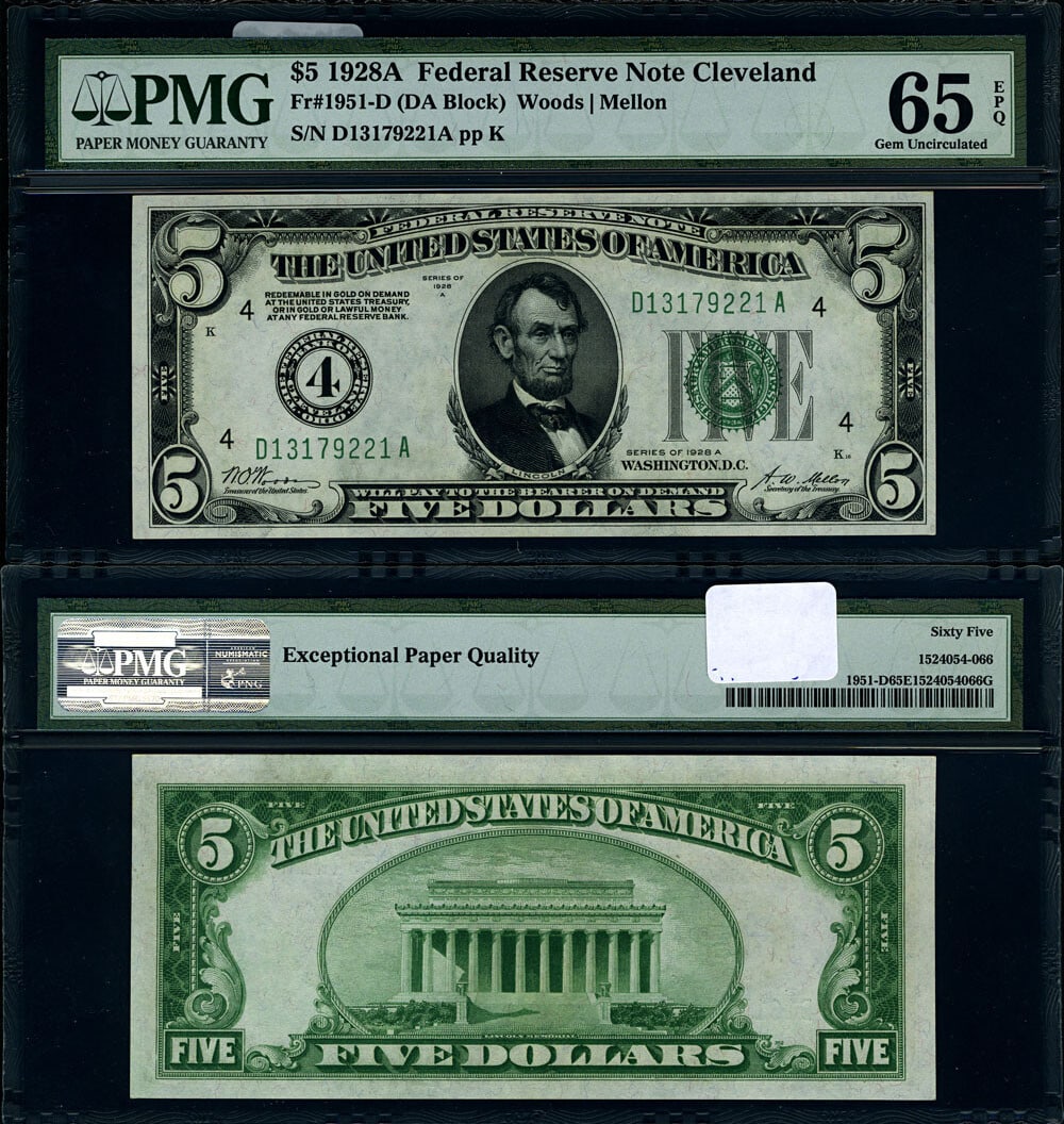 1928-A Cleveland D-A Block $5 Federal Reserve Note PMG CU65 EPQ Gem: 1928-A Cleveland D-A Block $5 Federal Reserve Note PMG CU65 EPQ Gem This is a 1928-A $5 Federal Reserve Note from the Cleveland district, D-A block, graded Gem CU65 EPQ by PMG. The note features