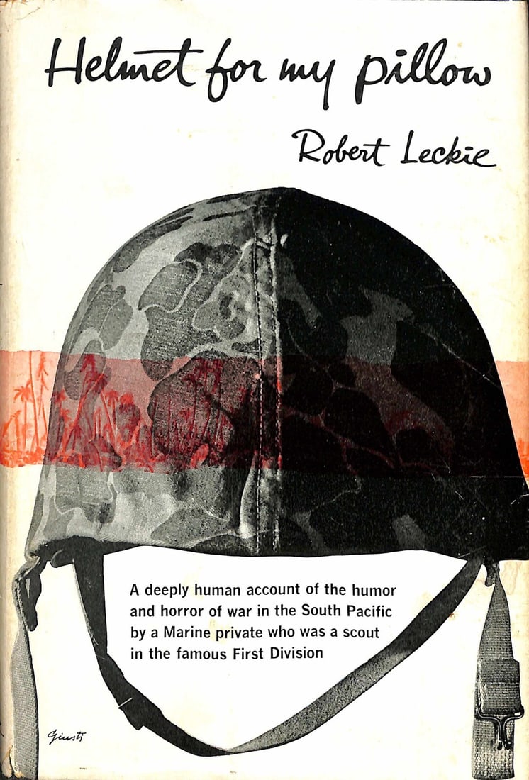 Signed First Edition Helmet for My Pillow by Robert Leckie Beckett Authenticated: Signed First Edition Helmet for My Pillow by Robert Leckie Beckett Authenticated This is a rare first edition hardcover of "Helmet for My Pillow" by Robert Leckie, published by Random House in 1957. T