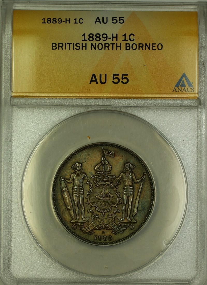 ANACS AU-55 1889-H British North Borneo Bronze 1 Cent Coin: ANACS AU-55 1889-H British North Borneo Bronze 1 Cent Coin This is an 1889-H British North Borneo 1 cent coin composed of bronze. The coin has been certified by ANACS with a grade of AU 55 and is note