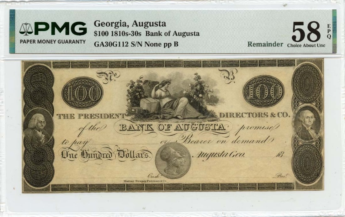 Bank of Augusta $100 Obsolete Currency Note PMG AU58 Early 19th Century: Bank of Augusta $100 Obsolete Currency Note PMG AU58 Early 19th Century Obsolete $100 note issued by the Bank of Augusta, Georgia, dating from the 1810s to 1830s. Certified by PMG with a grade of AU58