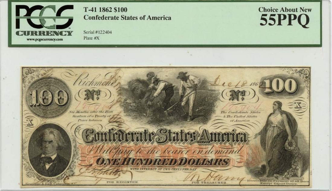 T-41 1862 Confederate $100 Note PCGS AU55 PPQ Certified: T-41 1862 Confederate $100 Note PCGS AU55 PPQ Certified This is an 1862 $100 Confederate States of America T-41 note, certified by PCGS Currency with a grade of AU55 PPQ Choice. This circulated note o
