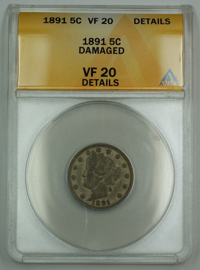 1891 Liberty V Nickel 5 Cent ANACS VF-20 Details Damaged: 1891 Liberty V Nickel 5 Cent ANACS VF-20 Details Damaged This is an 1891 Liberty V Nickel 5-cent coin certified by ANACS with a VF-20 Details grade. The coin was minted in Philadelphia, United States,