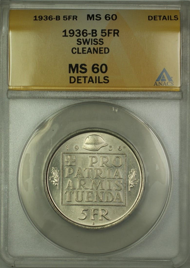 Switzerland 1936-B Silver 5 Francs Coin ANACS MS 60 Details Cleaned: Switzerland 1936-B Silver 5 Francs Coin ANACS MS 60 Details Cleaned This is a 1936-B Switzerland 5 Francs coin composed of silver. The coin is certified by ANACS with a grade of MS-60 Details, indicat