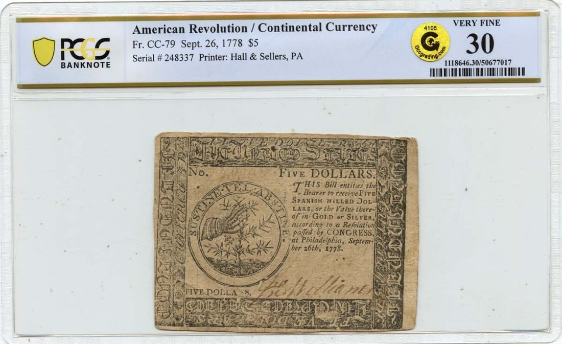 1778 $5 Continental Currency FR#CC-79 PCGS VF30 Certified Note: 1778 $5 Continental Currency FR#CC-79 PCGS VF30 Certified Note This $5 Continental Currency note, dated September 26, 1778, showcases the signature of Williams and is graded VF30 by PCGS Banknote. As