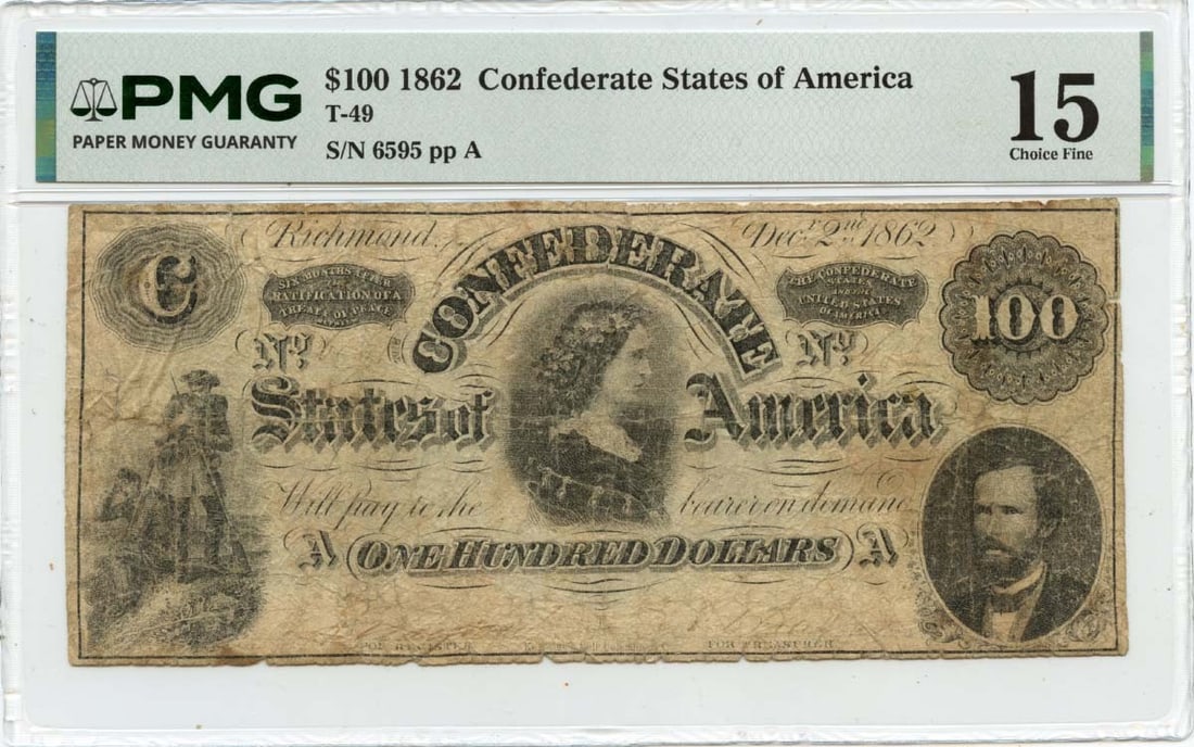 Confederate States T-49 1862 One Hundred Dollar Note PMG F15: Confederate States T-49 1862 One Hundred Dollar Note PMG F15 This is an 1862 $100 Confederate States of America note, designated T-49. The note has been certified by PMG with a grade of F15, indicatin