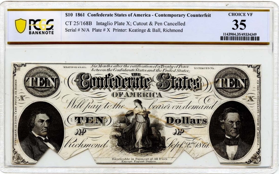 1861 $10 Confederate Currency CT-25/168B PCGS VF35 Certified Note: 1861 $10 Confederate Currency CT-25/168B PCGS VF35 Certified Note This is a 1861 $10 Confederate Currency, designated as CT-25/168B, which has been certified by PCGS Banknote with a certification numb