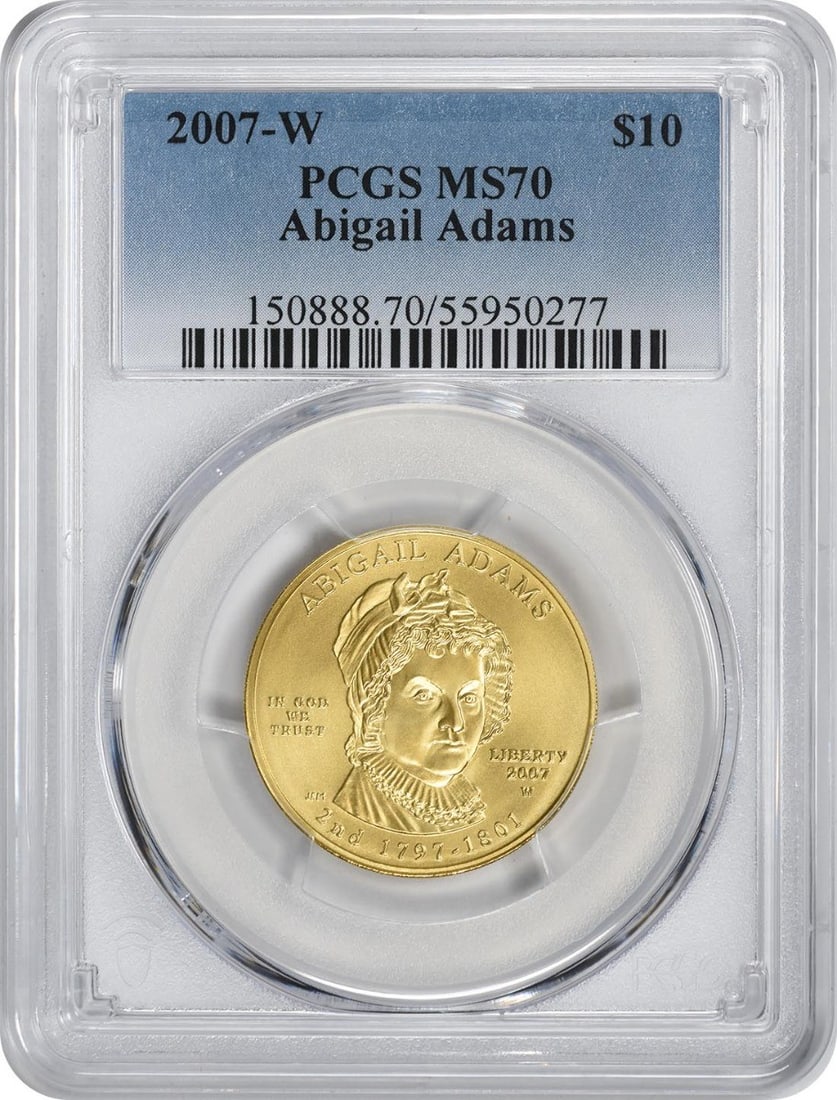 2007-W Abigail Adams $10 Gold Coin MS70 PCGS Uncirculated: 2007-W Abigail Adams $10 Gold Coin MS70 PCGS Uncirculated This stunning 2007-W Abigail Adams First Spouse $10 Gold coin is a true collector's item. Graded MS70 by PCGS, this uncirculated coin showcase