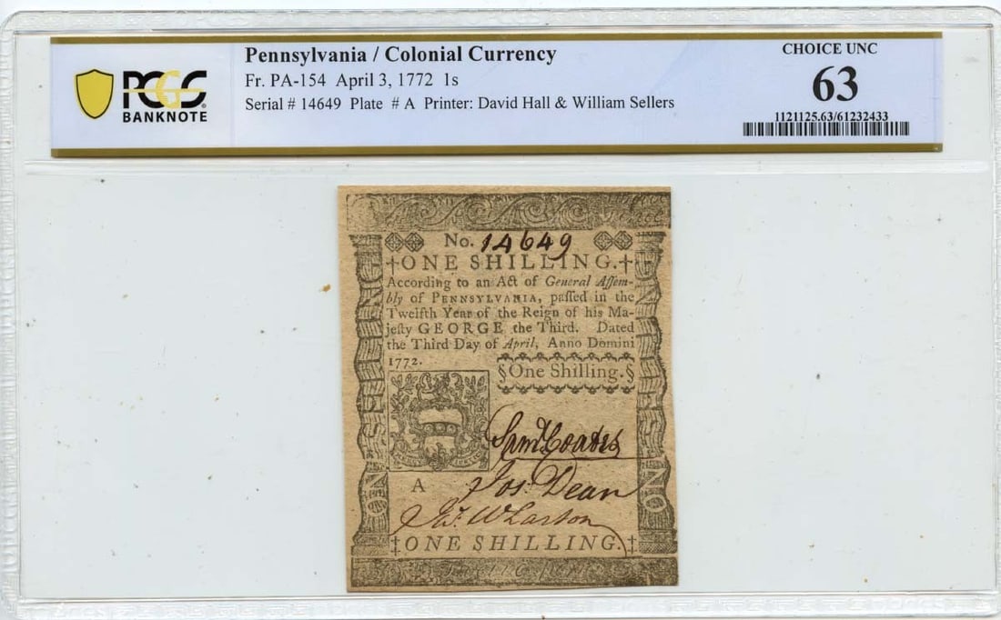 1772 Pennsylvania 1 Shilling Colonial Note PCGS CU63: 1772 Pennsylvania 1 Shilling Colonial Note PCGS CU63 This is a remarkable example of a 1772 April 3, 1 Shilling Pennsylvania Colonial Note, graded as MS63 by PCGS Banknote. This note, a piece of colon