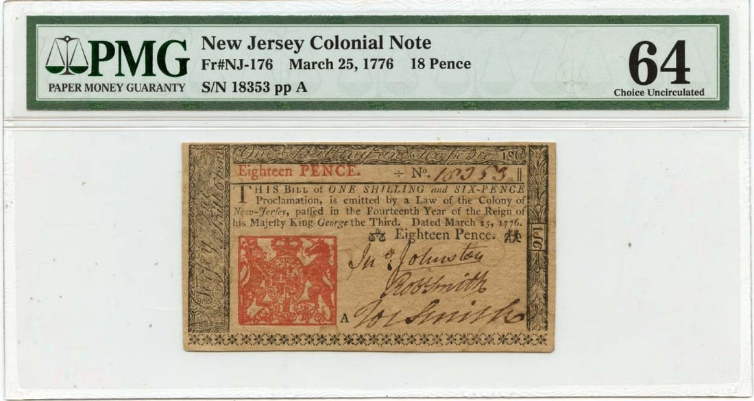 New Jersey 18 Pence Colonial Currency 1776 PMG Certified CU64: New Jersey 18 Pence Colonial Currency 1776 PMG Certified CU64 This is an un-used 1776 March 25, 18 Pence New Jersey Colonial note, certified by PMG with a grade of CU64. It is a historical piece of co