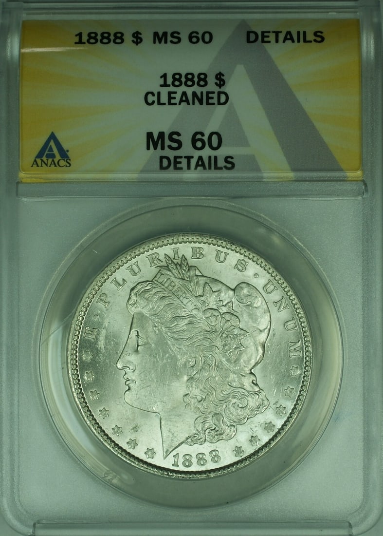 ANACS MS-60 1888 Morgan Silver Dollar Cleaned Philadelphia Mint: ANACS MS-60 1888 Morgan Silver Dollar Cleaned Philadelphia Mint This 1888 Morgan Silver Dollar was minted in Philadelphia and is certified by ANACS with a grade of MS-60 Details. The coin is composed