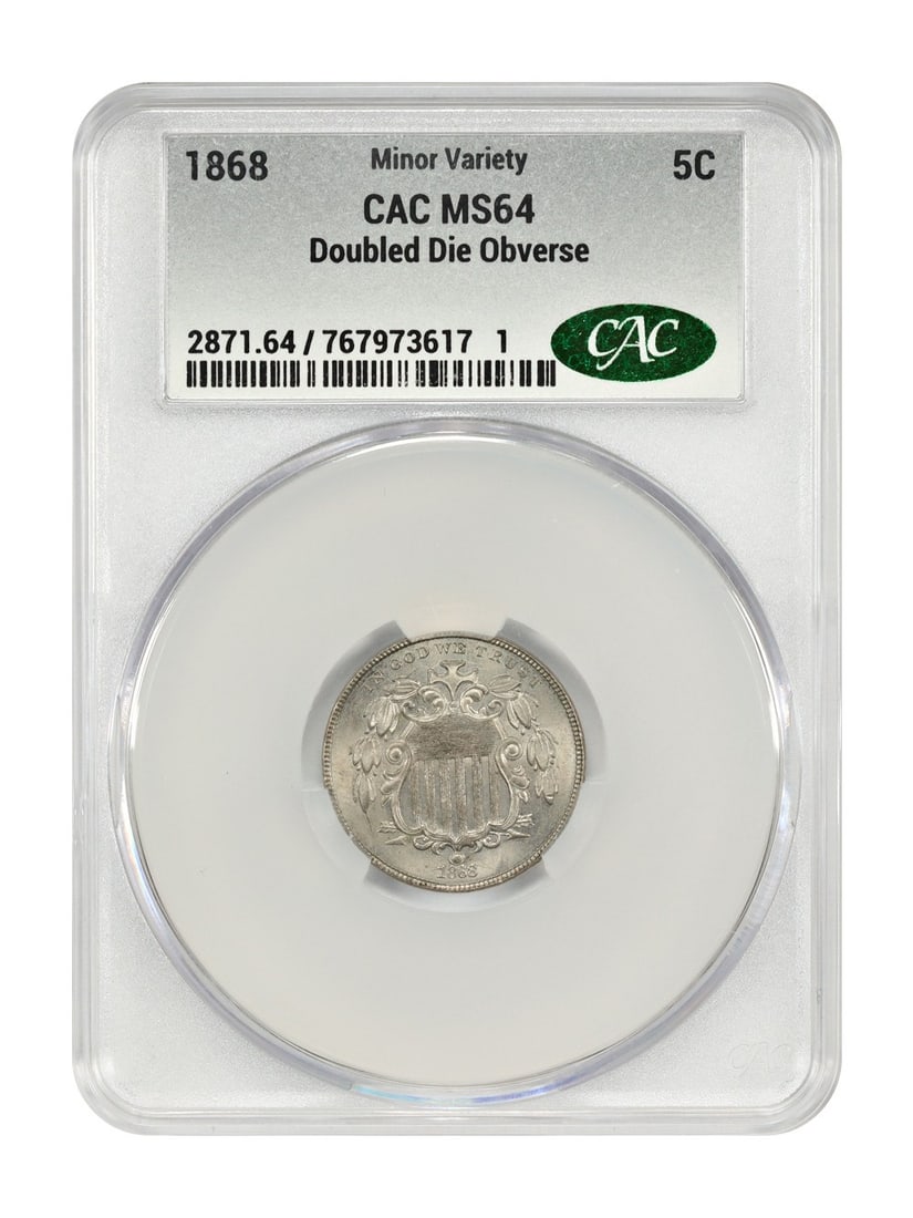 CACG MS64 1868 Shield Nickel Doubled Die Obverse Certified 5 Cent Coin: CACG MS64 1868 Shield Nickel Doubled Die Obverse Certified 5 Cent Coin This 1868 Shield Nickel features a Doubled Die Obverse, with heavy doubling visible to the south on most elements of the obverse