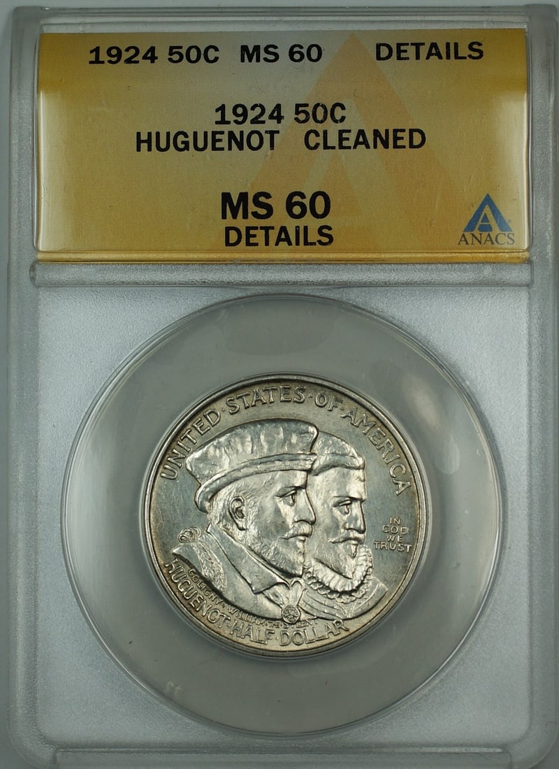 1924 Silver Huguenot Half Dollar ANACS MS-60 Details Cleaned Philadelphia: 1924 Silver Huguenot Half Dollar ANACS MS-60 Details Cleaned Philadelphia This is a 1924 Huguenot commemorative silver half dollar graded by ANACS as MS-60 Details. The coin has been cleaned and is un