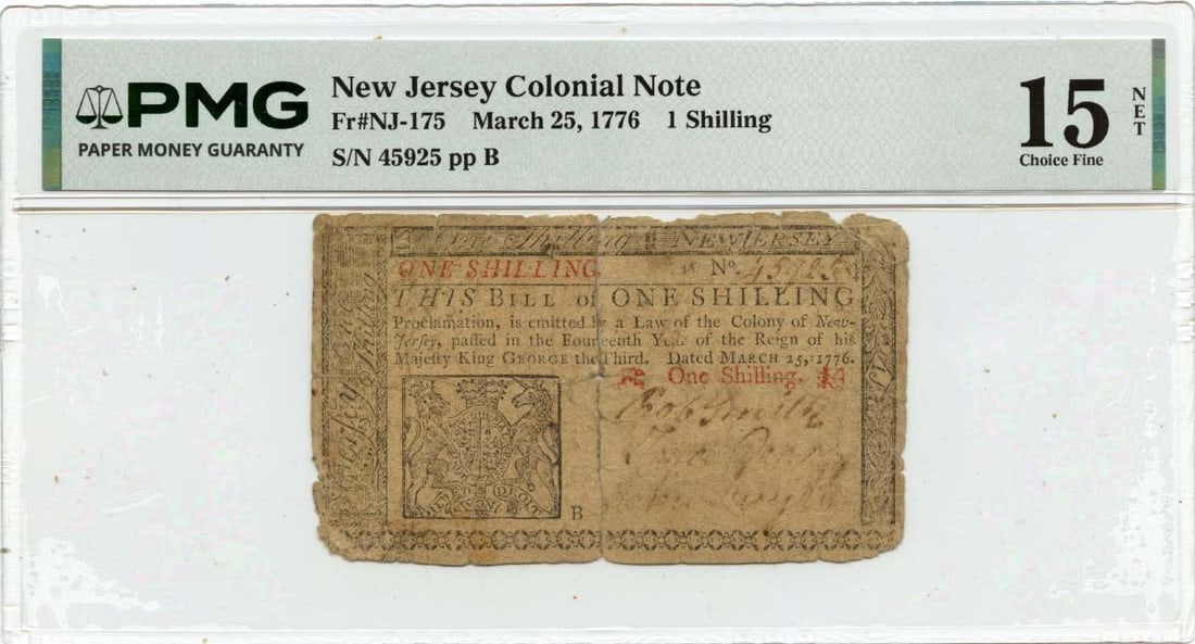 New Jersey 1 Shilling Colonial Currency Note 1776 PMG F15 NET: New Jersey 1 Shilling Colonial Currency Note 1776 PMG F15 NET This is a 1776 New Jersey colonial note with a denomination of 1 shilling, dated March 25, 1776. The note is certified by PMG with a grade