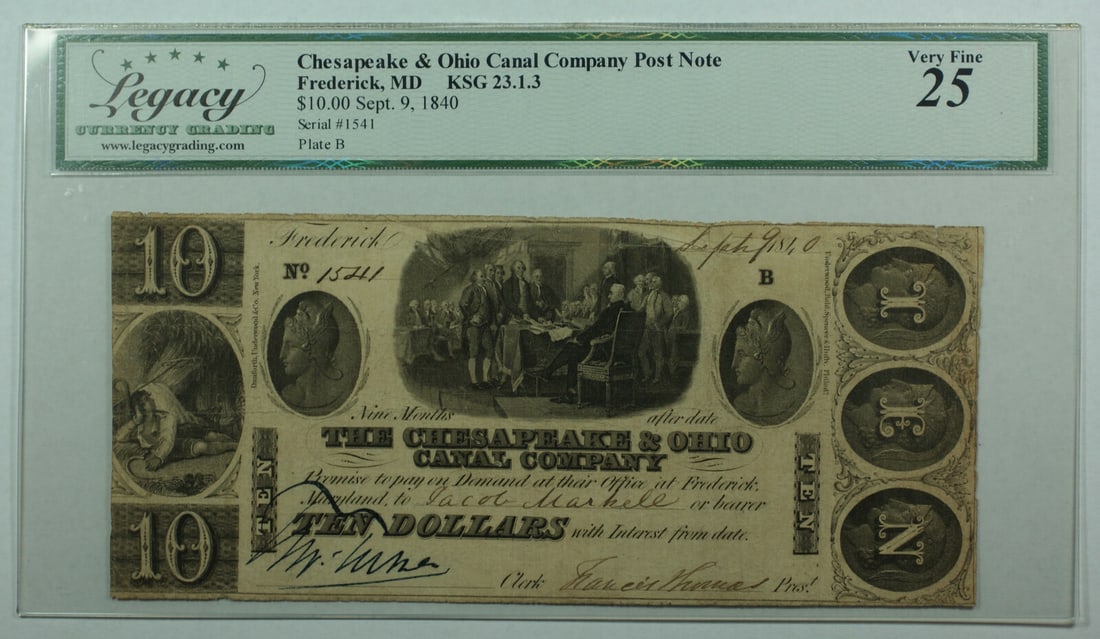 $10 1840 Chesapeake Ohio Canal Company Post Note Legacy Graded VF-25: $10 1840 Chesapeake Ohio Canal Company Post Note Legacy Graded VF-25 This is a circulated 1840 Chesapeake Ohio Canal Company Post Note from Frederick, Maryland, with a denomination of $10. The note ha