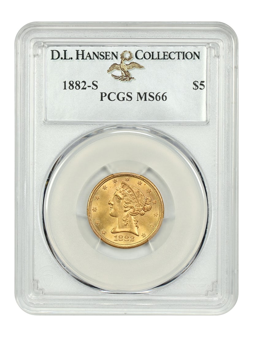 1882-S Liberty Head $5 Gold Coin PCGS MS66 D.L. Hansen: 1882-S Liberty Head $5 Gold Coin PCGS MS66 D.L. Hansen This 1882-S $5 Liberty Head coin is certified by PCGS with a grade of MS66, showcasing its uncirculated condition. Minted in San Francisco, it is