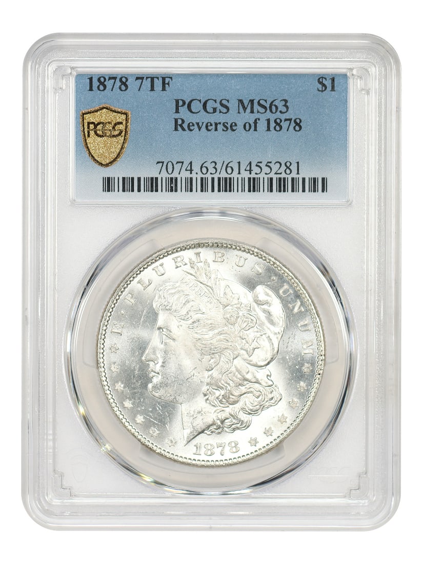 MS63 Morgan Dollar 1878 Seven Tail Feathers PCGS Reverse of 1878: MS63 Morgan Dollar 1878 Seven Tail Feathers PCGS Reverse of 1878 This is an un-used 1878 Morgan Dollar featuring the 7 Tail Feathers (7TF) reverse variety. Graded MS63 by PCGS, this coin was minted in