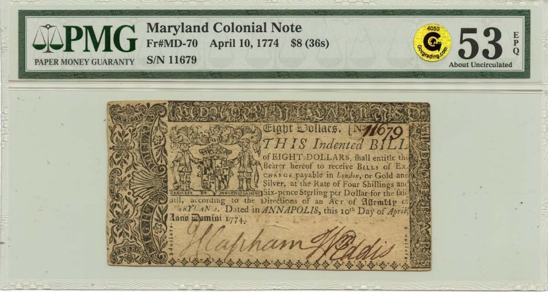 1774 Maryland $8 Colonial Note PMG AU53 EPQ Gold Certification: 1774 Maryland $8 Colonial Note PMG AU53 EPQ Gold Certification This is a 1774 April 10 Maryland Colonial Note, designated as FR#MD-70. The note is certified by PMG with a grade of AU53 and is marked a