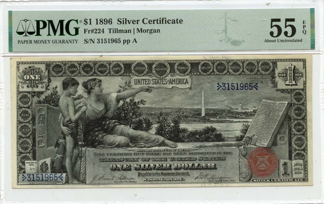 PMG AU55 1896 Silver Certificate One Dollar United States Note: PMG AU55 1896 Silver Certificate One Dollar United States Note This 1896 $1 Silver Certificate, known as FR#224, is a collectible United States banknote graded AU55 by PMG with the EPQ (Exceptional Pa