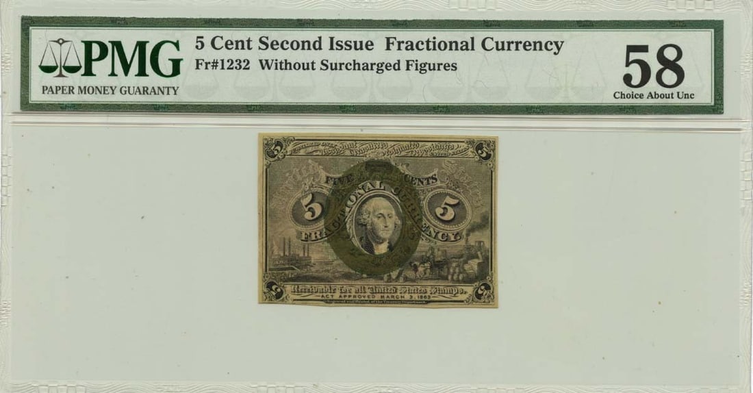 PMG Certified Second Issue 5 Cents Fractional Currency Fr# 1232 AU58: PMG Certified Second Issue 5 Cents Fractional Currency Fr# 1232 AU58 This is a Second Issue 5 Cents Fractional Currency note, identified as Fr# 1232. Certified by PMG with a grade of AU58, this note h