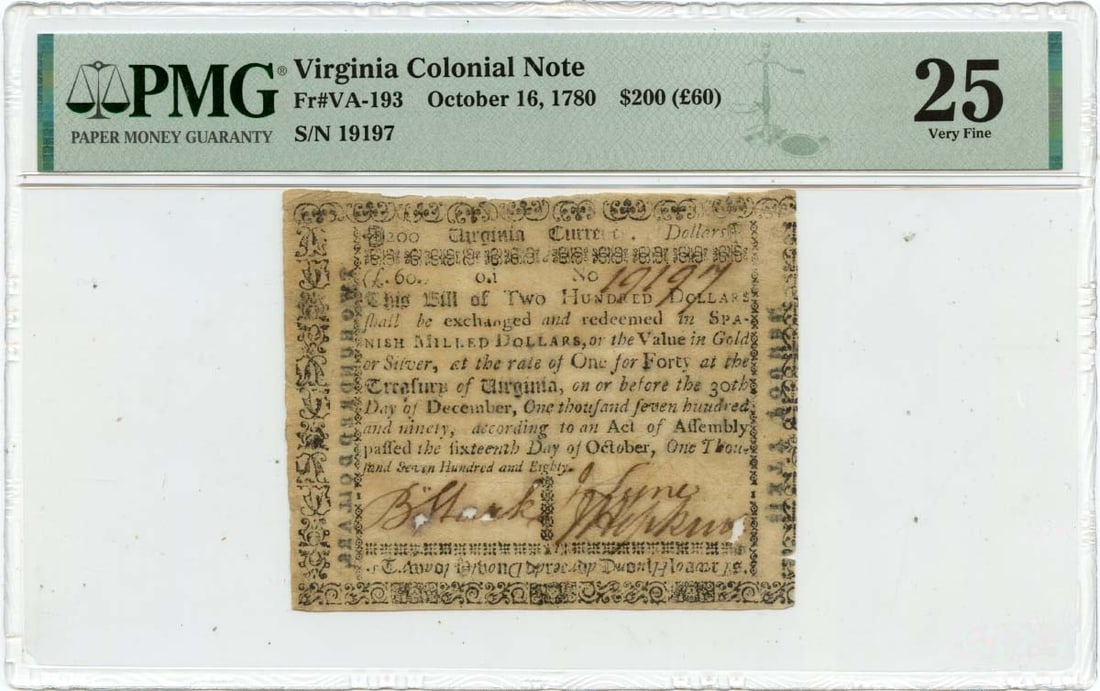 October 16 1780 Virginia $200 Colonial Currency PMG VF25: October 16 1780 Virginia $200 Colonial Currency PMG VF25 This is a $200 Virginia Colonial Note dated October 16, 1780. The note is graded VF25 by PMG and is in circulated, pre-owned condition. It is a